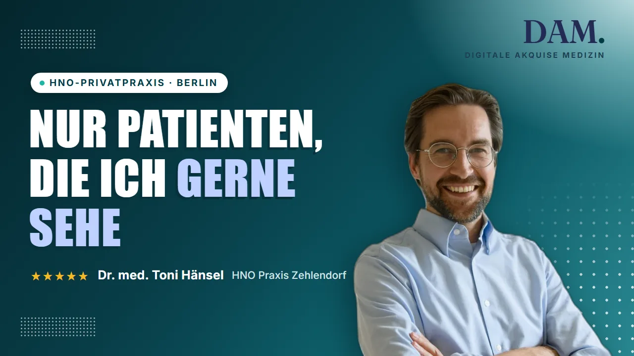 Video-Referenz Dr. med. Toni Hänsel, HNO Praxis Zehlendorf: Nur Patienten, die ich gerne sehe